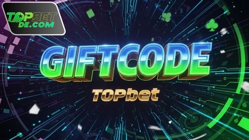 giftcode-topbet-la-gi? Giftcode Topbet là gì?